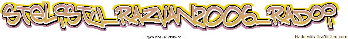 Id-uri d mess - and my id is STELISTU_RAZVAN2006_RADOI - Membrii ai acestui forum